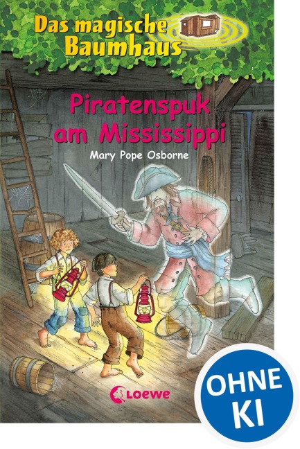 Das magische Baumhaus 40. Piratenspuk am Mississippi - Mary Pope Osborne