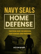 Cover-Bild zum Titel 'Navy SEALS Home Defense' von 'Victor Myers'