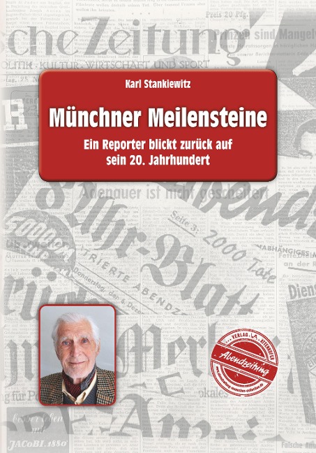 Münchner Meilensteine - Karl Stankiewitz