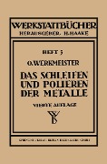 Cover-Bild zum Titel 'Das Schleifen und Polieren der Metalle' von 'O. Werkmeister'