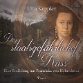 Der staatsgefährliche Kuss - Eine Erzählung um Franziska von Hohenheim (Ungekürzt) - Utta Keppler