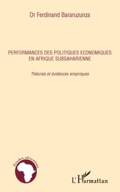 Performances des politiques economiques en Afrique subsaharienne - Ferdinand Bararuzunza
