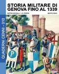 Storia militare di Genova fino al 1339 - Matteo Radaelli, Luca Stefano Cristini