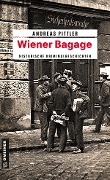 Cover-Bild zum Titel 'Wiener Bagage' von 'Andreas Pittler'