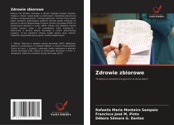 Cover-Bild zum Titel 'Zdrowie zbiorowe' von 'Rafaella Maria Monteiro Sampaio, Francisco José M. Pinto, Débora Sâmara G. Dantas'