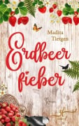 Cover-Bild zum Titel 'Erdbeerfieber' von 'Madita Tietgen'
