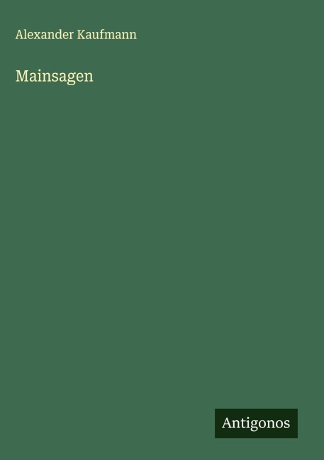 Mainsagen - Alexander Kaufmann