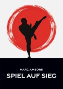 Spiel auf Sieg - Marc Amborn
