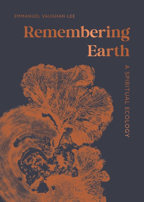 Remembering Earth - Emmanuel Vaughan-Lee