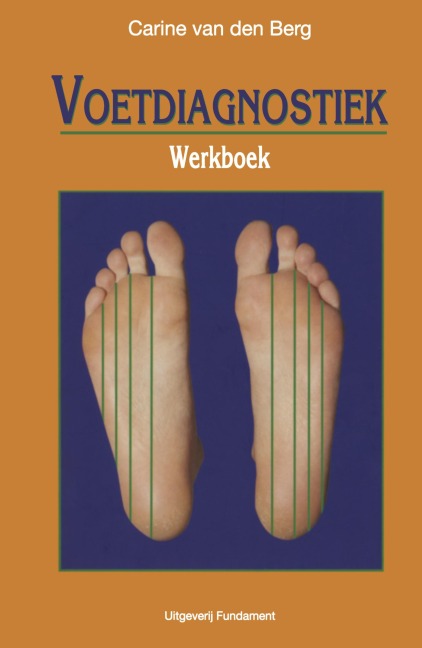 Voetdiagnostiek werkboek - C. van den Berg