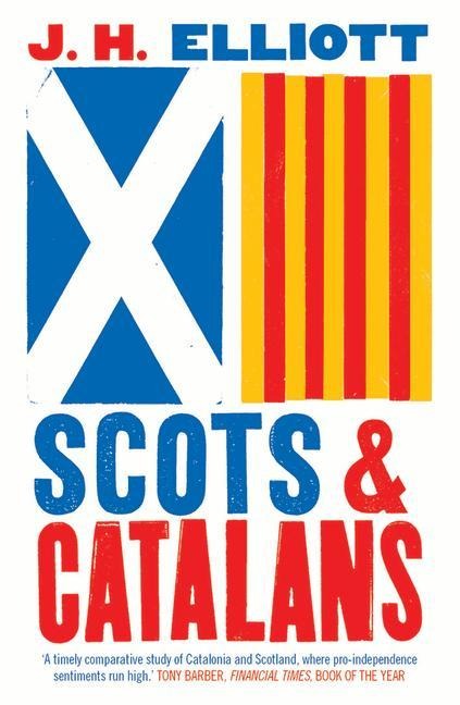 Scots and Catalans - J H Elliott
