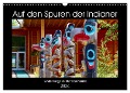 Auf den Spuren der Indianer - Unterwegs in Nordamerika (Wandkalender 2024 DIN A3 quer), CALVENDO Monatskalender - Holm Anders