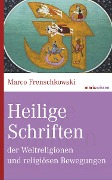 Cover-Bild zum Titel 'Heilige Schriften der Weltreligionen und religiösen Bewegungen' von 'Marco Frenschkowski'