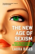 Cover-Bild zum Titel 'The New Age of Sexism' von 'Laura Bates'
