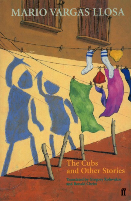 The Cubs and Other Stories - Mario Vargas Llosa