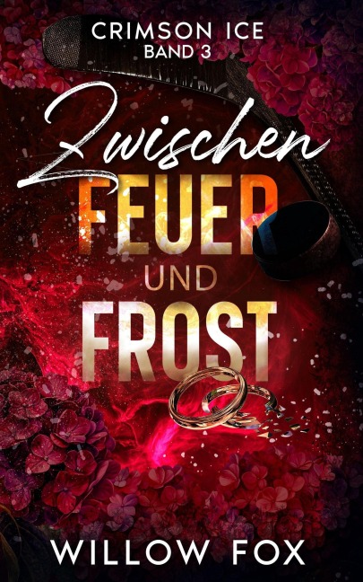 Zwischen Feuer und Frost (Crimson Ice (DE), #3) - Willow Fox