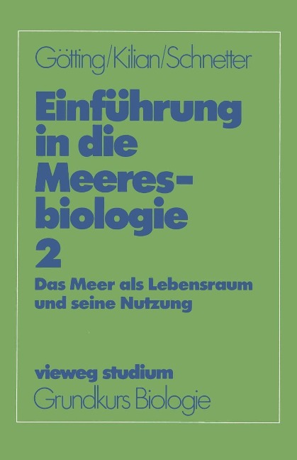 Einführung in die Meeresbiologie 2 - Klaus-Jürgen Götting, Ernst F. Killian, Reinhard Schnetter