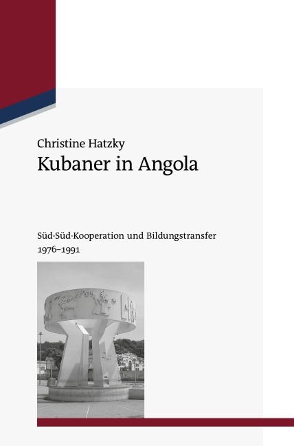 Kubaner in Angola - Christine Hatzky