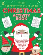 Cover-Bild zum Titel 'The Spectacular Christmas Activity Book' von ''