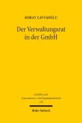Cover-Bild zum Titel 'Der Verwaltungsrat in der GmbH' von 'Koray Çavu¿o¿lu'