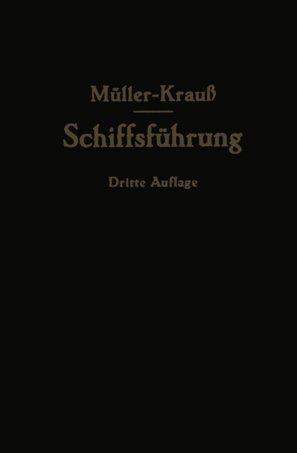 Handbuch für die Schiffsführung - Johannes Müller, Martin Berger, Joseph Krauß