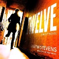Twelve: A Night Novel - Dustin Stevens