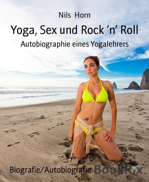 Liebe, Yoga und das große Glück - Nils Horn