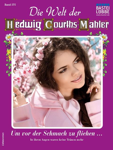 Die Welt der Hedwig Courths-Mahler 575 - Regina Rauenstein