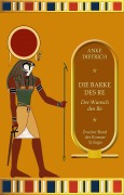 Cover-Bild zum Titel 'Die Barke des Re - Der Wunsch des Re' von 'Anke Dietrich'