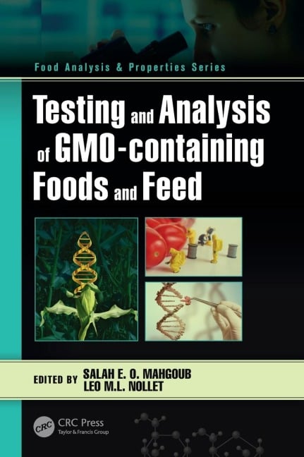 Testing and Analysis of GMO-containing Foods and Feed - 