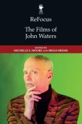 Cover-Bild zum Titel 'Refocus: The Films of John Waters' von ''