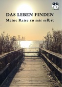 Cover-Bild zum Titel 'Das Leben finden' von ''