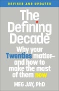 Cover-Bild zum Titel 'The Defining Decade' von 'Meg Jay'