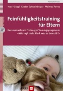 Cover-Bild zum Titel 'Feinfühligkeitstraining für Eltern' von 'Yves Hänggi, Meinrad Perrez, Kirsten Schweinberger'