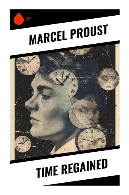 Time Regained - Marcel Proust