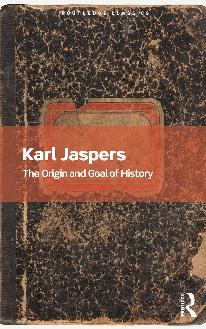 The Origin and Goal of History - Karl Jaspers