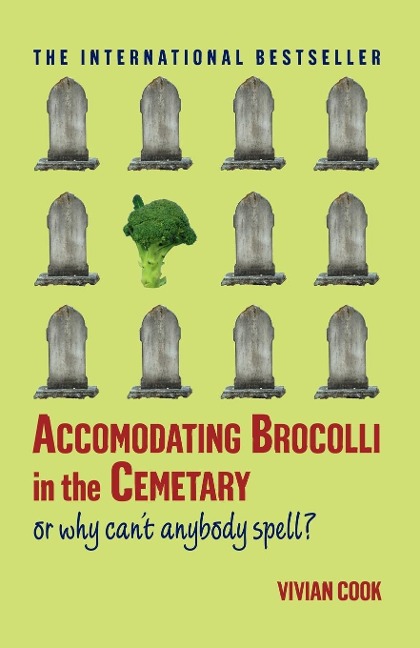 Accomodating Brocolli in the Cemetary - Vivian Cook