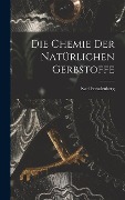 Cover-Bild zum Titel 'Die Chemie Der Natürlichen Gerbstoffe' von 'Karl Freudenberg'
