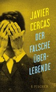 Cover-Bild zum Titel 'Der falsche Überlebende' von 'Javier Cercas'