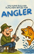 Cover-Bild zum Titel 'Das kleine Buch der flachen Witze für Angler' von 'Michael Beutel'