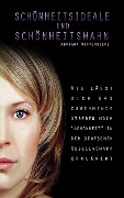 Cover-Bild zum Titel 'Schönheitsideale und Schönheitswahn' von 'Adriana Wüstenblume'