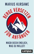 Berge versetzen für Anfänger - Marius Kursawe