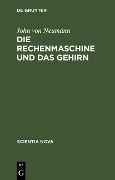 Cover-Bild zum Titel 'Die Rechenmaschine und das Gehirn' von 'John Von Neumann'
