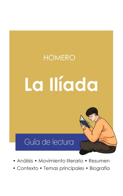 Guía de lectura La Ilíada de Homero (análisis literario de referencia y resumen completo) - Homero