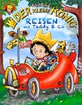 Cover-Bild zum Titel 'Der kleine König - Reisen mit Teddy & Co' von 'Hedwig Munck'
