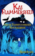 Cover-Bild zum Titel 'Kai Flammersfeld und die Transsylvanischen Schicksalskekse' von 'Hagen Röhrig'