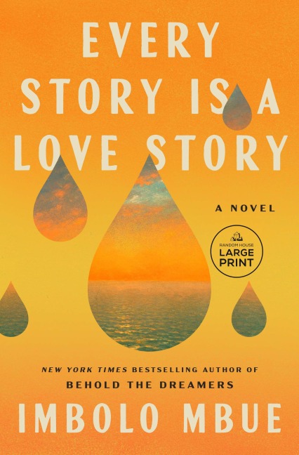 Every Story Is a Love Story - Imbolo Mbue