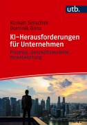 Cover-Bild zum Titel 'KI-Herausforderungen für Unternehmen' von 'Roman Simschek, Dominik Danz'