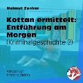 Cover-Bild zum Titel 'Kottan ermittelt: Entführung am Morgen' von 'Helmut Zenker'
