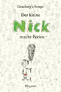 Der kleine Nick macht Ferien - René Goscinny, Jean-Jacques Sempé